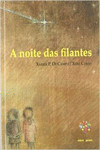 A NOITE DAS FILANTES