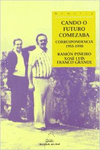CANDO O FUTURO COMEZABA. CORRESPONDENCIA 1955-1990