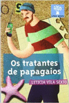 OS TRATANTES DE PAPAGAIOS