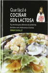 QUE F�CIL � COCI�AR SEN LACTOSA