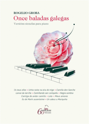 ONCE BALADAS GALEGAS. VERSI�NS SINXELAS PARA PIANO