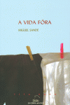 A VIDA F�RA
