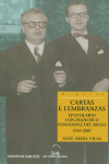 CARTAS E LEMBRANZAS. EPISTOLARIO CON FRANCISCO FERN�NDEZ DEL RIEGO 1959-2007