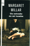 UN EXTRA�O EN MI TUMBA