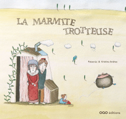 LA MARMITE TROTTEUSE