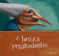 (G).A BRUXA REGA�ADENTES.(O)