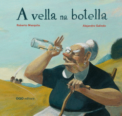 A VELLA NA BOTELLA
