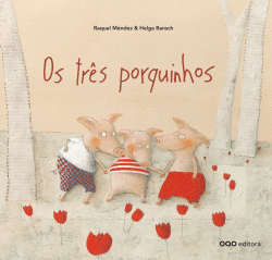 OS TRES PORQUINHOS
