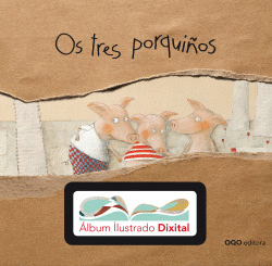 OS TRES PORQUI�OS Y AID GALLEGO