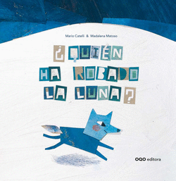 �QUI�N HA ROBADO LA LUNA?
