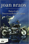 HASTA EL CIELO / DIOS EN UNA HARLEY: EL REGRESO