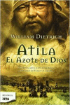 ATILA. EL AZOTE DE DIOS