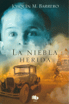 LA NIEBLA HERIDA