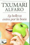 LA BELLEZA ENTRA POR LA BOCA