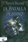 LA BATALLA DEL DESTINO