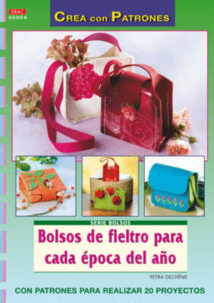 SERIE BOLSOS N� 4. BOLSOS DE FIELTRO PARA CADA �POCA DEL A�O