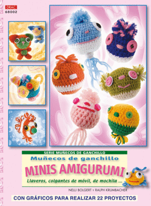 SERIE MU�ECOS DE GANCHILLO N� 2 MU�ECOS DE GANCHILLO MINIS AMIGURUMIS