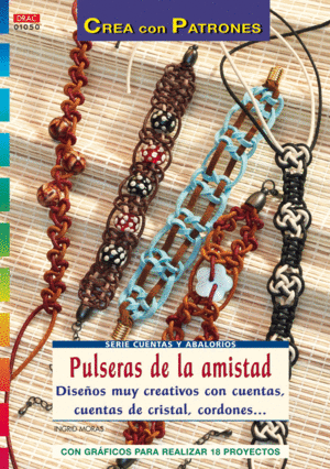 SERIE CUENTAS Y ABALORIOS N� 50. PULSERAS DE LA AMISTAD.