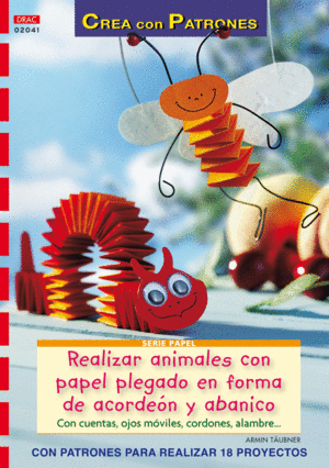 SERIE PAPEL N 41. REALIZAR ANIMALES CON PAPEL PLEGADO EN FORMA DE ACORDEN Y AB