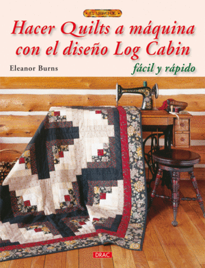 HACER QUILTS A M�QUINA CON EL DISE�O LOG CABIN