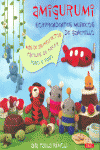 AMIGURUMI. SORPRENDENTES MU�ECOS DE GANCHILLO