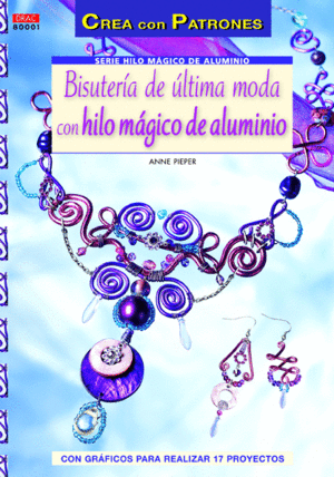 BISUTER�A DE �LTIMA MODA CON HILO M�GICO DE ALUMINIO