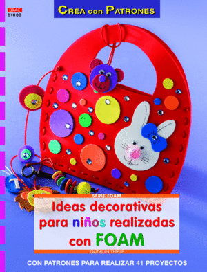 IDEAS DECORATIVAS PARA NI�OS REALIZADAS CON FOAM