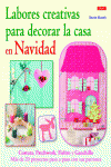 LABORES CREATIVAS PARA DECORAR LA CASA EN NAVIDAD