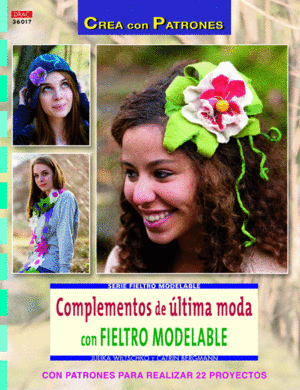 COMPLEMENTOS DE LTIMA MODA CON FIELTRO MODELABLE