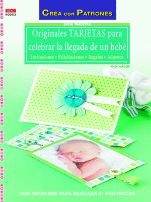 ORIGINALES TARJETAS PARA CELEBRAR LA LLEGADA DE UN BEB�