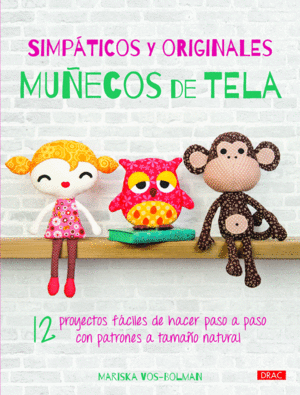 SIMP�TICOS Y ORIGINALES MU�ECOS DE TELA