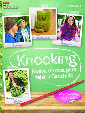 KNOOKING. NUEVA T�CNICA PARA TEJER A GANCHILLO