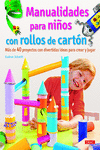 MANUALIDADES PARA NI�OS CON ROLLOS DE CART�N