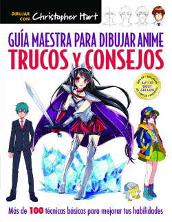 GU�A MAESTRA PARA DIBUJAR ANIME. TRUCOS Y CONSEJOS