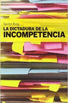 LA DICTADURA DE LA INCOMPETENCIA