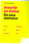 INVERTIR EN BOLSA EN UNA SEMANA