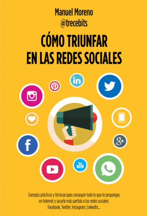 C�MO TRIUNFAR EN LAS REDES SOCIALES