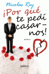 �POR QU� TE PED� CASARNOS!