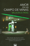 AMOR EN UN CAMPO DE MINAS