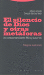 EL SILENCIO DE DIOS Y OTRAS MET�FORAS