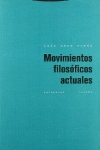 MOVIMIENTOS FILOS�FICOS ACTUALES