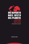 UN REPARTO M�S JUSTO DEL PLANETA