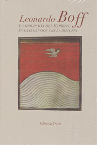 LA IRRUPCI�N DEL ESP�RITU EN LA EVOLUCI�N Y EN LA HISTORIA