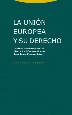 LA UNIN EUROPEA Y SU DERECHO