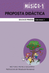 M�SICA-1. PROPOSTA DID�CTICA. EDUCACI� PRIM�RIA. CICLE INICIAL, 1