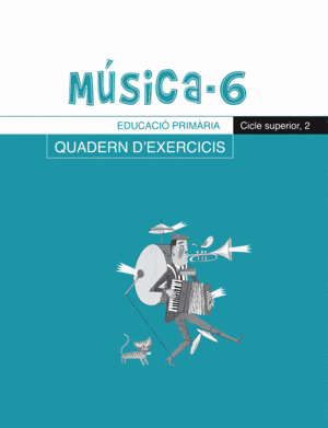 M�SICA-6, QUADERN D'EXERCICIS, E.P., CICLE SUPERIOR 2