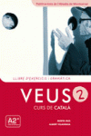 VEUS. CURS DE CATAL�. LLIBRE D'EXERCICIS I GRAM�TICA. NIVELL 2