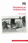 PERIODISME EN LA GUERRA CIVIL
