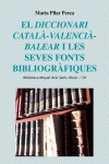 EL DICCIONARI CATAL�-VALENCI�-BALEAR I LES SEVES FONTS BIBLIOGR�FIQUES