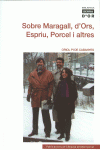 SOBRE MARAGALL, D'ORS, ESPRIU, PORCEL I ALTRES